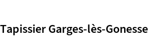 Tapissier Garges-lès-Gonesse